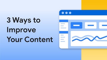 3 ways to improve your content