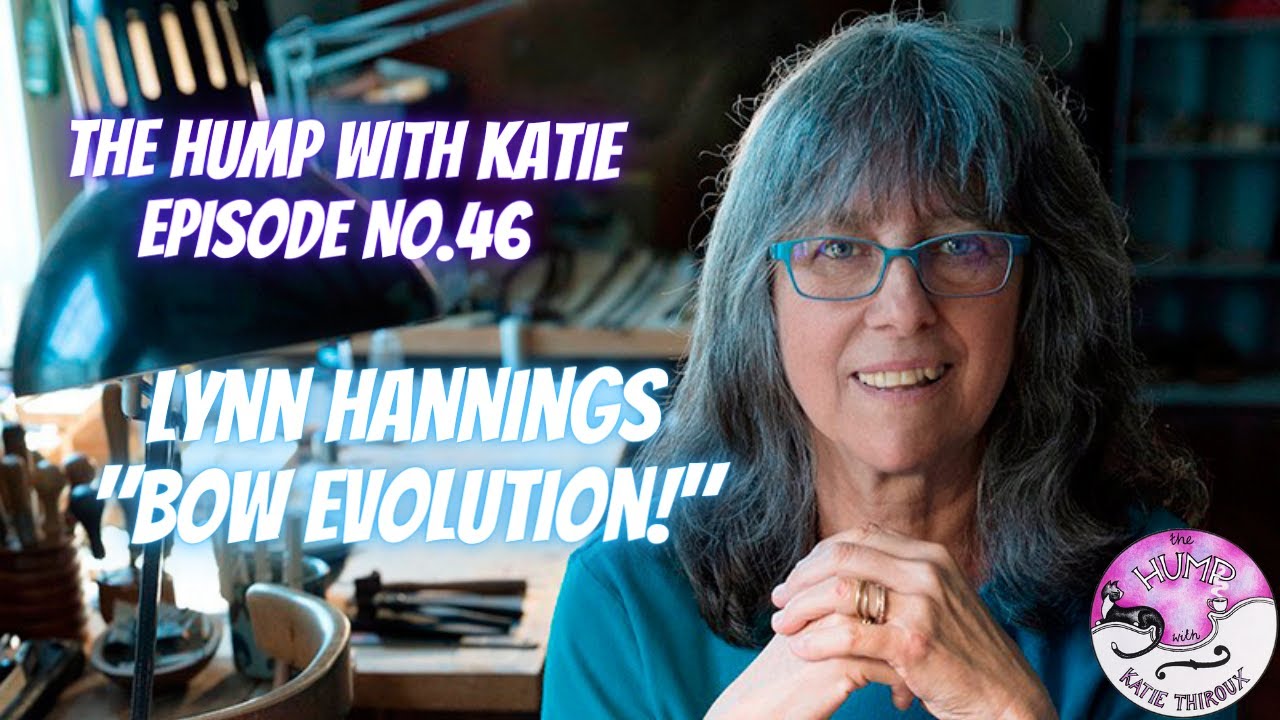 Episode 46 Lynn Hannings - Bow Evolution!