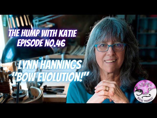 Episode 46 Lynn Hannings - Bow Evolution!
