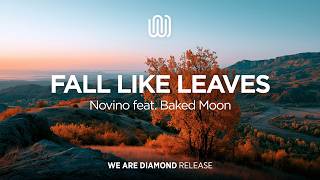 Novino - Fall Like Leaves (feat. Baked Moon)