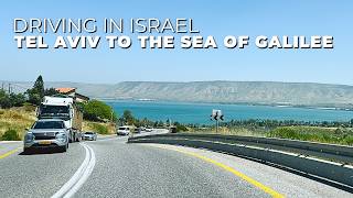 Tel Aviv to the Sea of Galilee | Driving in Israel 🇮🇱 (4K)
