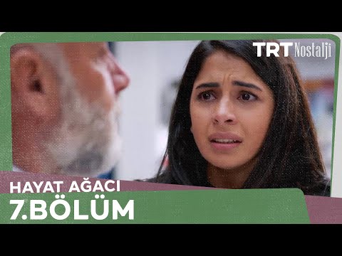 Hayat Ağacı 7.Bölüm