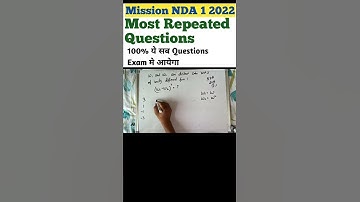 NDA 1 2022 || NDA Mathematics || Most Repeated Questions of NDA