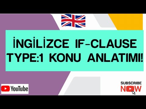 İNGİLİZCE ŞART CÜMLESİ! | IF CLAUSE TYPE-1 KONU ANLATIMI! ENGLISH FIRST CONDITIONAL