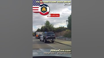 POLICE Assists DUMP TRUCK DRIVER in Utah USA JBManCave.com #Shorts