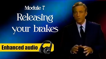 Module 7: Releasing your breaks - Brian Tracy´s Phoenix Seminar