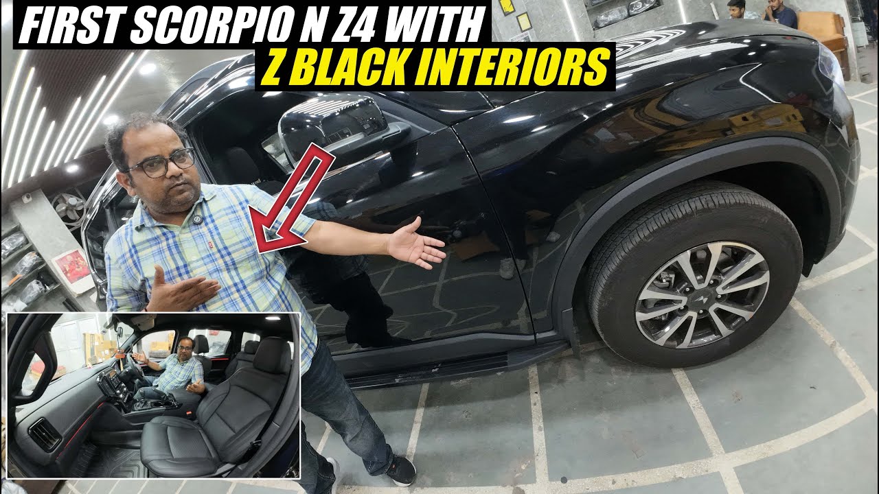 SCORPIO N Z4 with Z Black Interiors  🔥 First in India🇮🇳