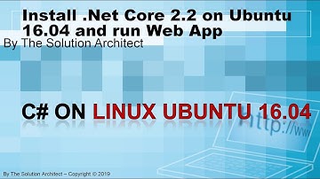 Install .Net Core on Ubuntu 16.04 and create and run a Web Application