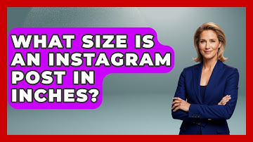What Size Is An Instagram Post In Inches? - Everyday-Networking