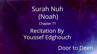 Surah Nuh (Noah) Youssef Edghouch  Quran Recitation