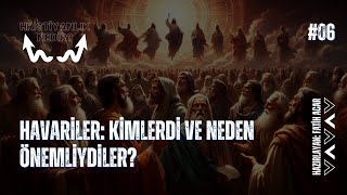 Havariler Kimdir? Hristiyanlığın Yayılmasında Kritik Rolleri Nelerdi?