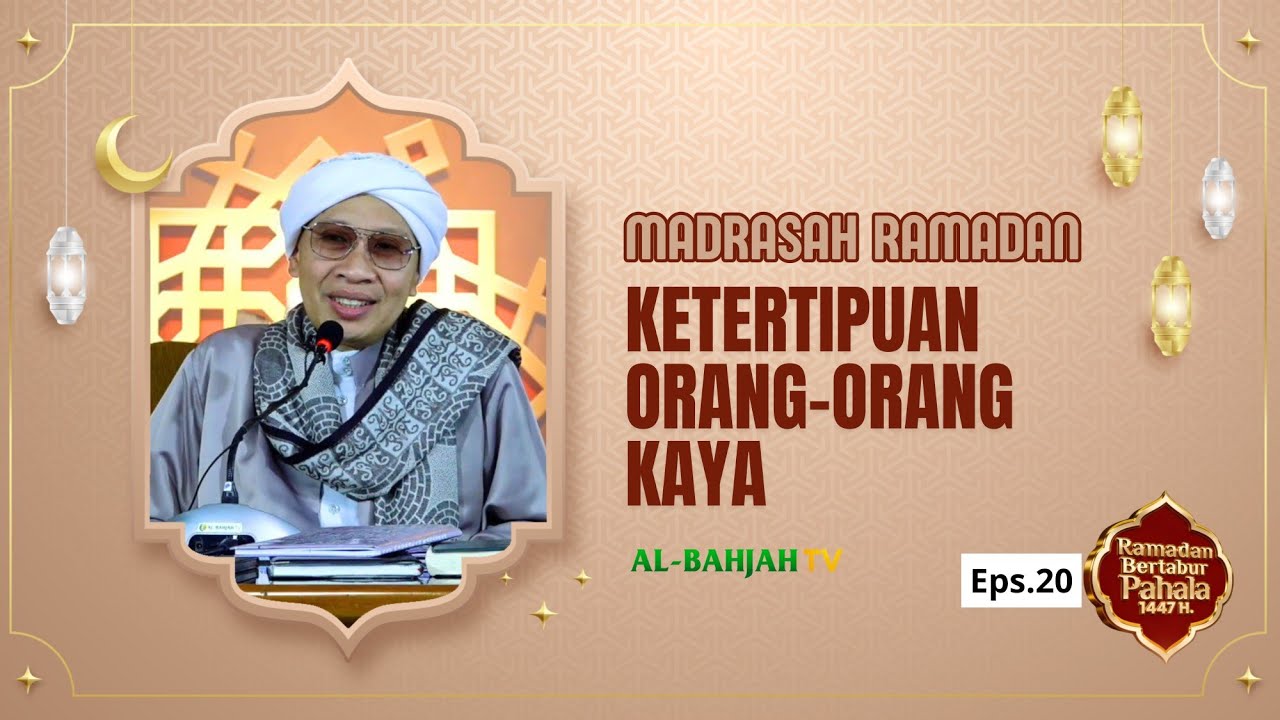 MADRASAH RAMADAN | BUYA YAHYA | 20 Ramadan 1447 H / 10 Maret 2026 M