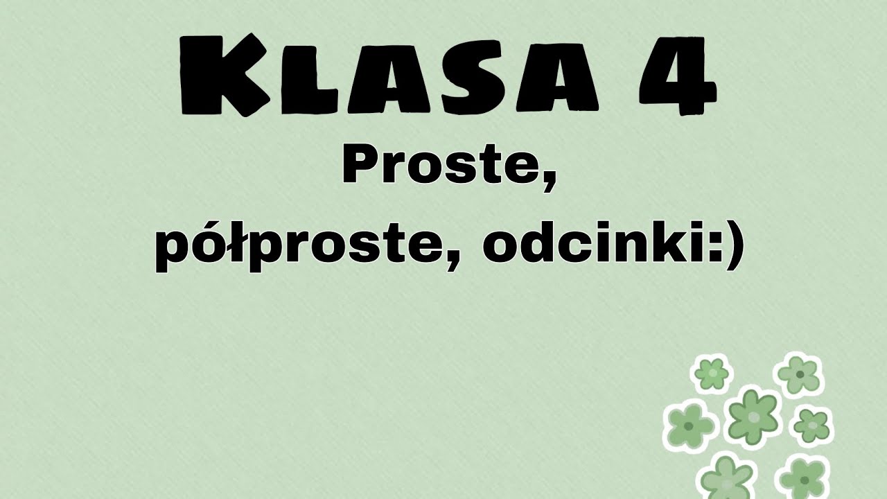 Proste Półproste Odcinki Klasa 4 Matematyka - Klasa 4 - Proste, półproste, odcinki - YouTube