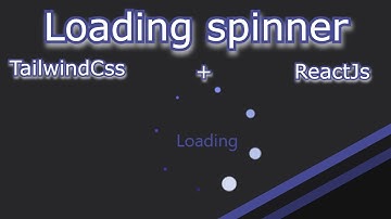 how to code loading spinner animation effect | tailwind tutorial | reactjs tutorial