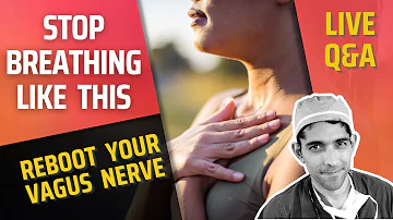 Stop breathing like this! Doctor Q&A to explain vagus nerve