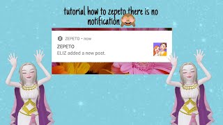 tutorial how to zepeto there is no notification screenshot 4