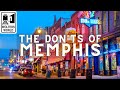 Memphisles choses  ne pas faire lors dune visite  memphis