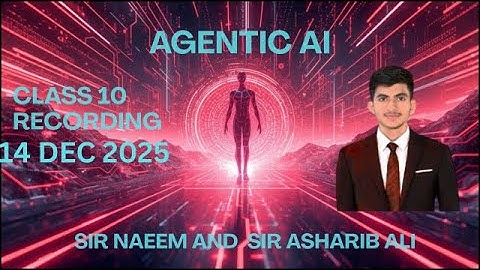 Giaic On Site 10th Class of Quater 4  : AGENTIC-AI Sir Naeem and Sir  Asharib Ali.