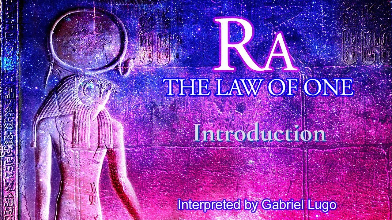 THE LAW OF ONE INTRODUCTION Who Is Ra And What Is The Law Of One the-law-of-one-introduction-who-is-ra-and-what-is-the-law-of-one