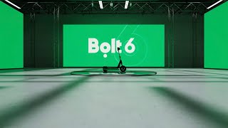 Smarter, safer, stronger | Bolt 6