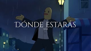 3AM - Dónde Estarás (Videoletra)