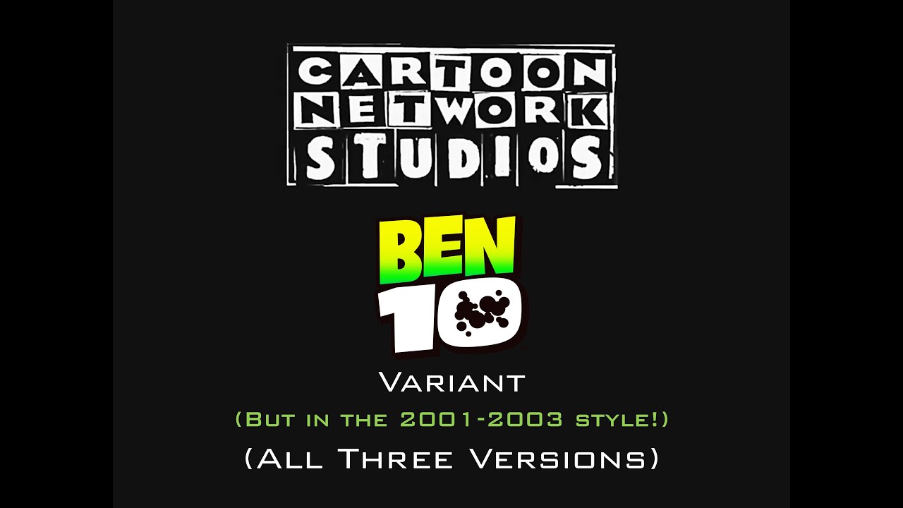 Cartoon Network Studios - Ben 10 variant but in the 2001-2003 style ...