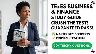 Pass the 2026 TExES Business and Finance 276 Exam: The Ultimate Study Guide and Tips