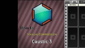 Caustic 3: Manual Side-Chain Compression