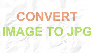 How to Convert Image to JPG | How to Convert PNG File to JPG screenshot 4