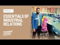 Essentials of Industrial Relations | Training for HR &amp; IR Professionals