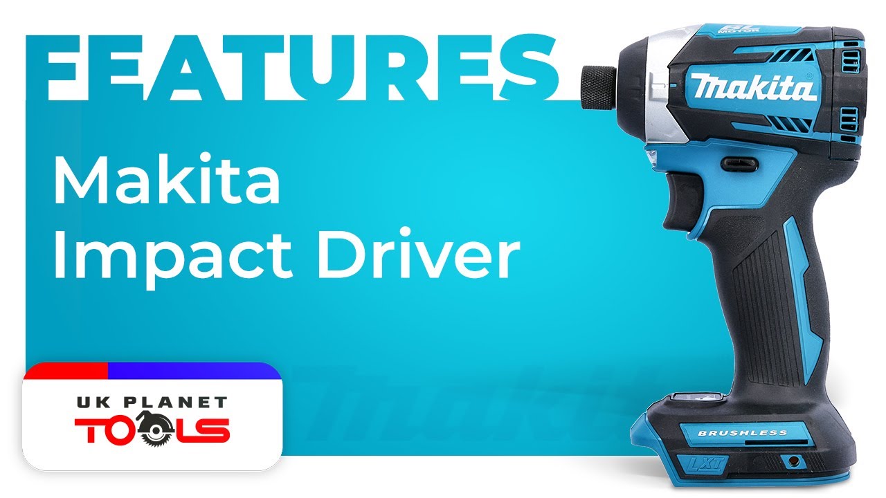 Makita Brushless Impact Driver 18V DTD154Z Features & Benefits @ukplanettools YouTube