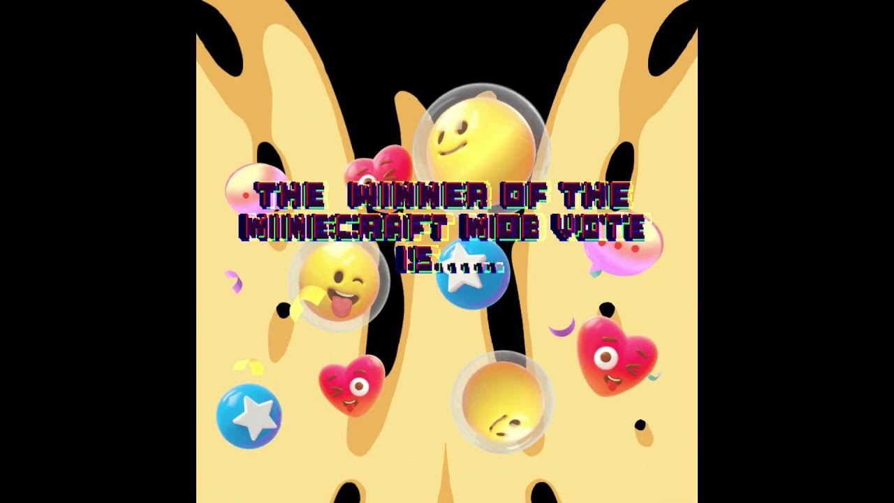 The Winner of the Minecraft mob vote is..... YouTube