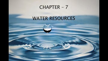 Water Resources (part -1) Geography Class-10 ICSE