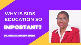 Why is SIDS education so important