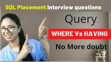 SQL Where Vs Having clause | Difference between where and having | interview questions for freshers