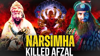 NARSIMHA killed AFZAL KHAN:How Chhatrapati Shivaji Maharaj is NARSIMHA of Kaliyug