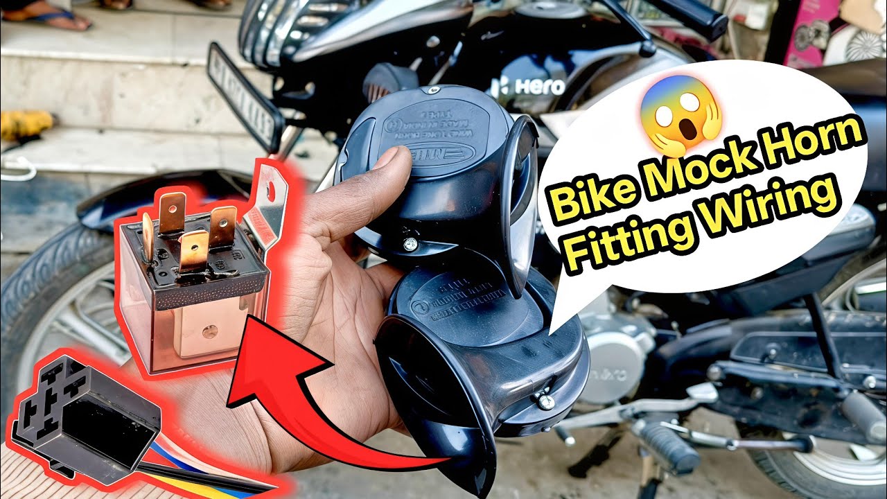 Bike Mock Horn Fitting Wiring Kaise Kare | हॉर्न फिटिंग रिले की वायरिंग कैसे करें।