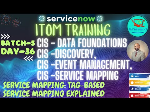 ITOM Training || Batch 5 || Day 36 || Service Mapping: Tag-Based Service Mapping Explained #itom
