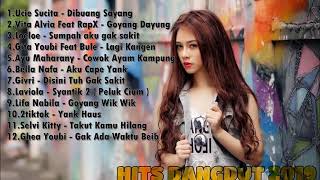 HITS DANGDUT 2019 – LAGU YANG PALING ENAK DI DENGAR 2019