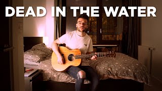Dead In The Water - Noel Gallagher | Cover