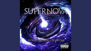 Super Nova - Dj Hartbreaker & ScurtDae