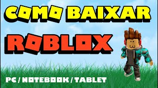 COMO BAIXAR E INSTALAR ROBLOX NO PC ⭐ 2022 - TUTORIAL RAPIDO