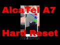 Alcatel A7 Hard Reset.How To Hard Reset With Hands,