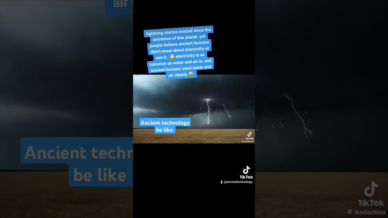 Ancient technology be like: electricity 