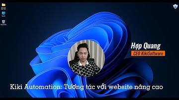 Kiki Automation 4.0: Dữ liệu và tương tác với dữ liệu trong DOM