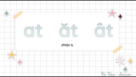 Bài 48: at ăt ât - Phần 1 - Tiếng Việt 1 - Kết nối tri thức với cuộc sống [OLM.VN]