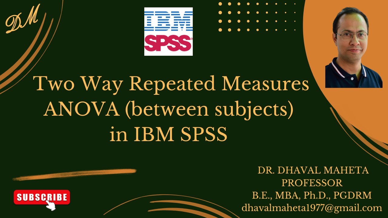 45. Two Way Repeated Measures ANOVA (Between Subjects) in IBM SPSS ...