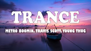 metro boomin, travis scott, young thug - trance (TikTok Remix) (Letra\/Lyrics) | Top Lyrics
