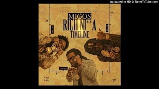 Migos - Take Her (Rich Nigga Timeline)