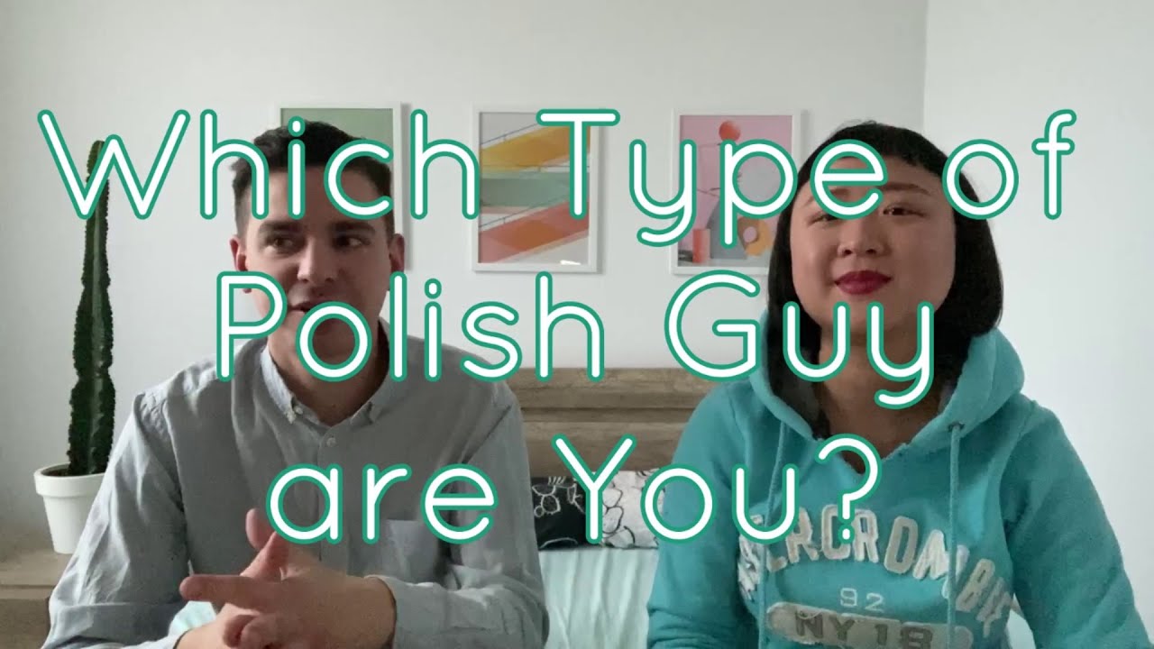 Which Type of Polish Guy are You? YouTube